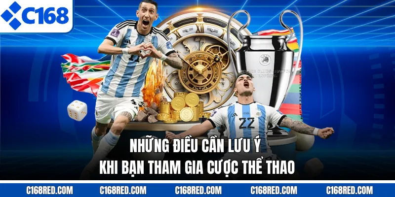 Những điều cần lưu ý khi bạn tham gia cược thể thao